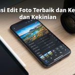 Aplikasi Edit Foto Terbaik dan Kekinian